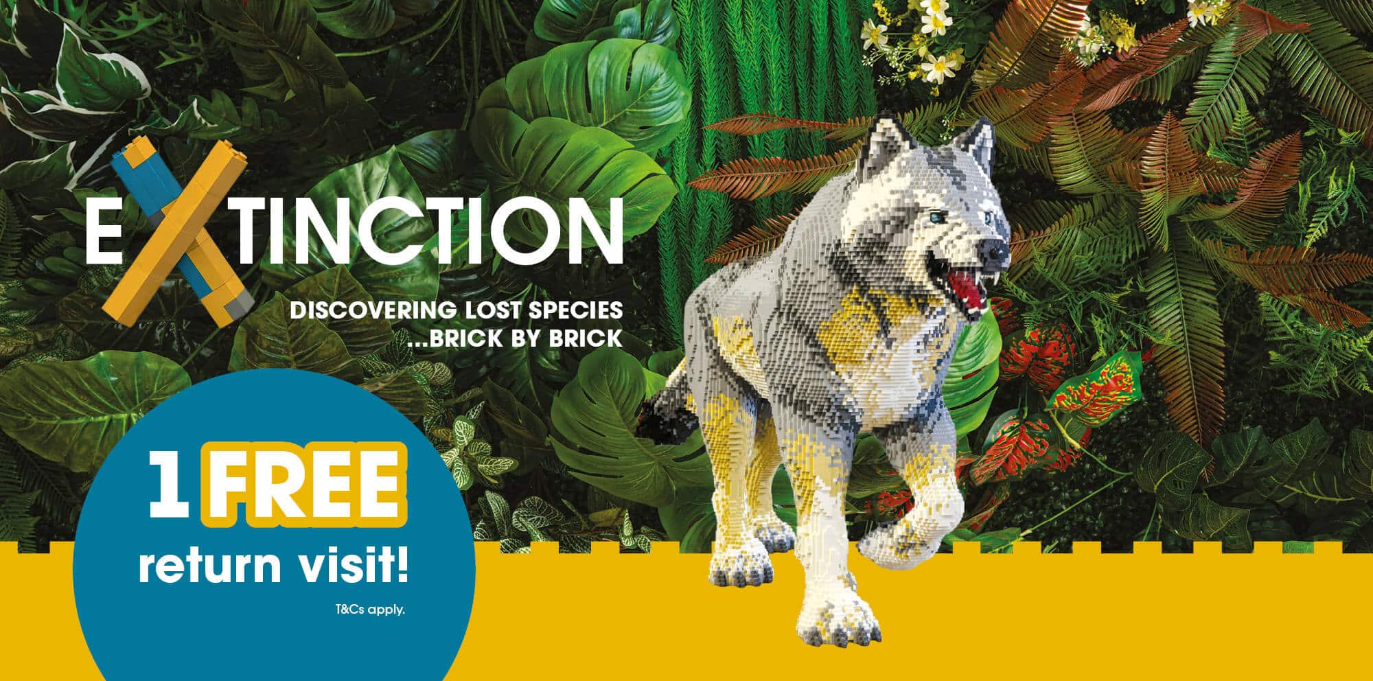 A dire wolf made out of toy bricks, with the wording: Extinction. Discovering lost species... brick by brick. 1 free return visit.